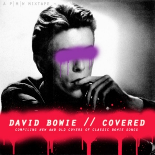 David Bowie // Covered