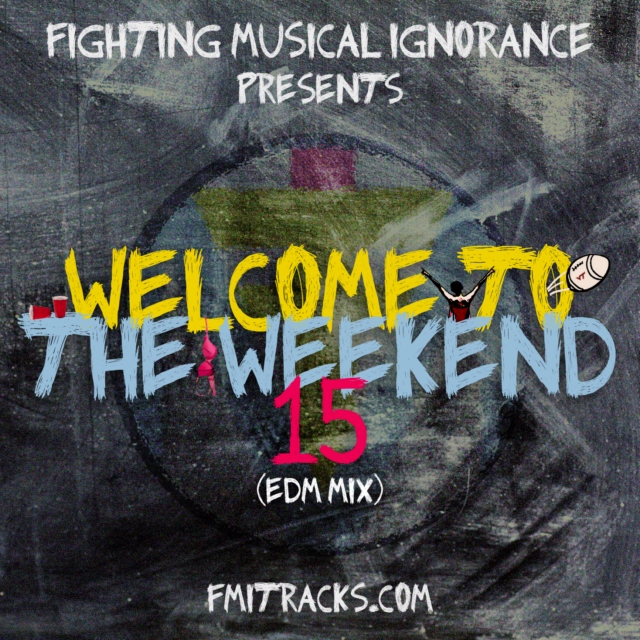 The Weekend 15 (EDM Mix)