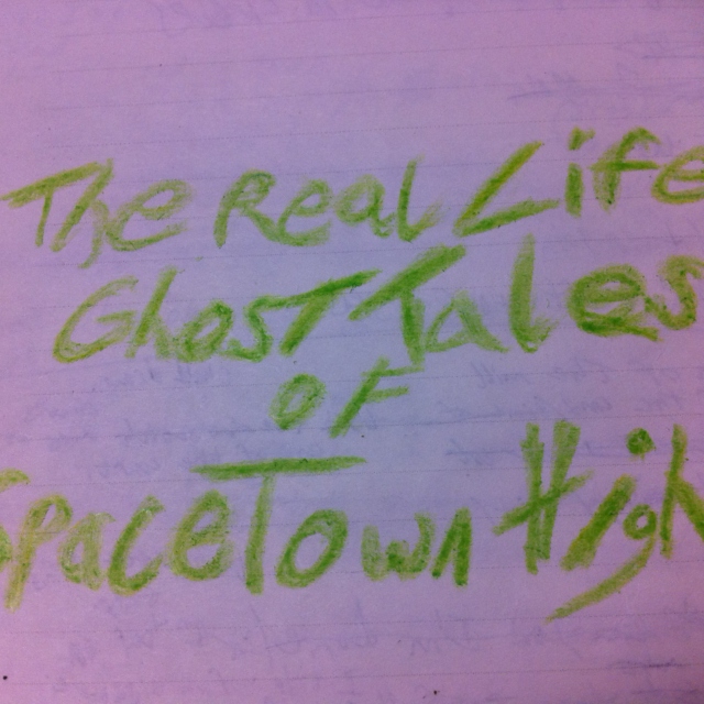 Real Life Ghost Tales of SpaceTown High