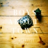 Boys About Town // Playlist #1