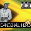 King of the Dancehall.  Big Chunes Only