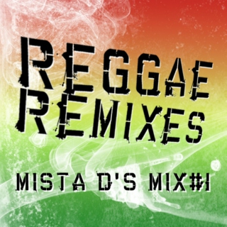 Reggae Remixes Mix#1- April 2011