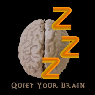 Quiet Your Brain