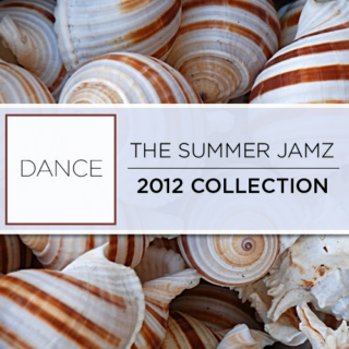 The Summer Jamz 2012 Collection - Dance - SugarBang.com