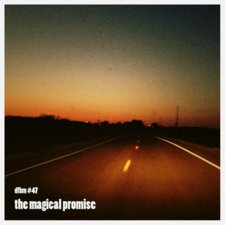 Mixtape #47 - The Magical Promise