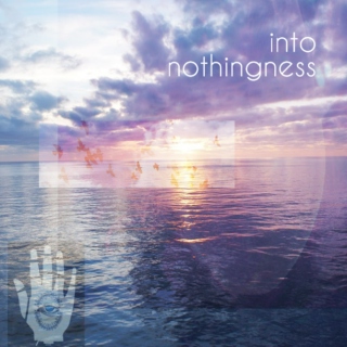 into nothingness