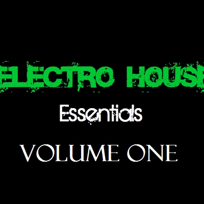 Electro- House Essentials.
