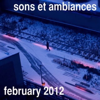 sons et ambiances February 2012