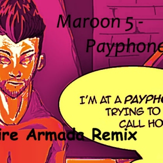 Maroon 5 - Payphone Remix