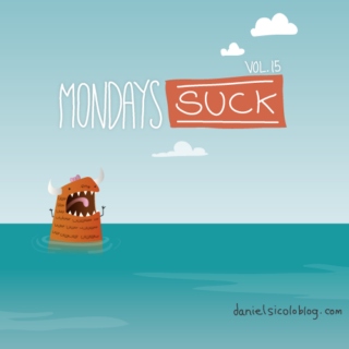 Mondays SUCK VOL. 15