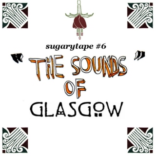 Sugarytape #6: The Sound of Glasgow