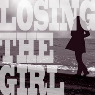 Losing The Girl