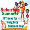Suburban Summer Mix
