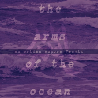the arms of the ocean - an eridan ampora fanmix