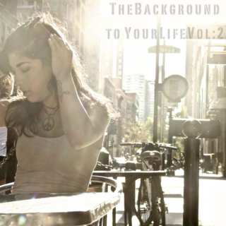 The Background to Your Life Vol:2