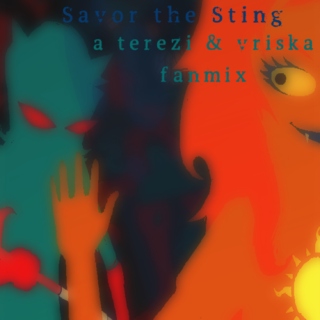 savor the sting [a terezi & vriska fanmix]