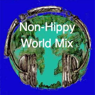 The Non-Hippy's World Music Mix