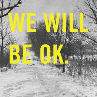 We Will Be Okay (p.w)