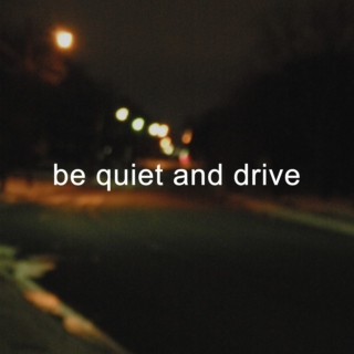 be quiet and drive