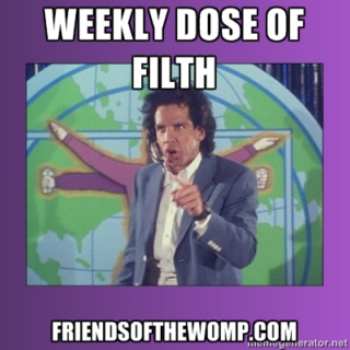 Weekly Dose of Filth: Cinco de Filth