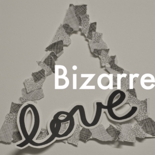 Bizarre Love