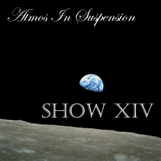 Atmos In Suspension Show XIV