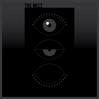 The Melt.