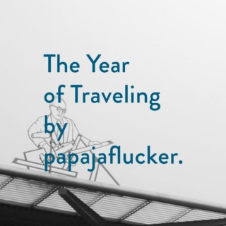 The Year of Traveling