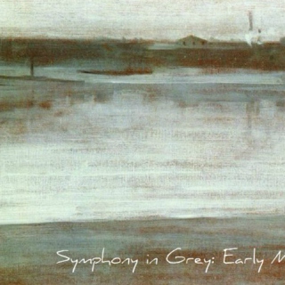 Symphony in Grey: Early Morning