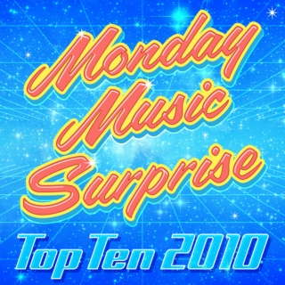 Monday Music Surprise Top Ten 2010
