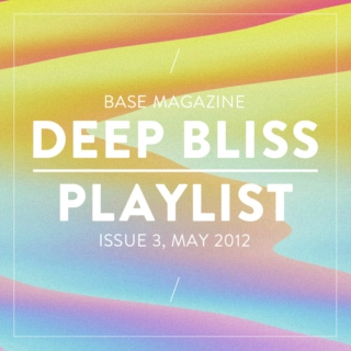 Base Magazine | DEEP BLISS | May 2012