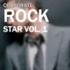 Corporate Rockstar Vol. 1
