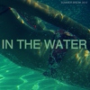 IN THE WATER mix
