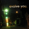evolve you.
