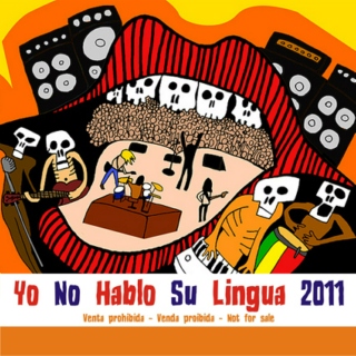 Yo No Hablo Su Lingua 2011 - parte II