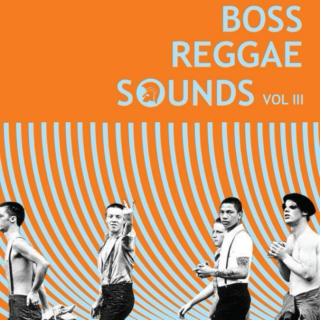Boss Reggae Sounds Vol III