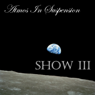 Atmos In Suspension Show III