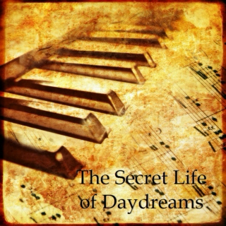 The Secret Life of Daydreams