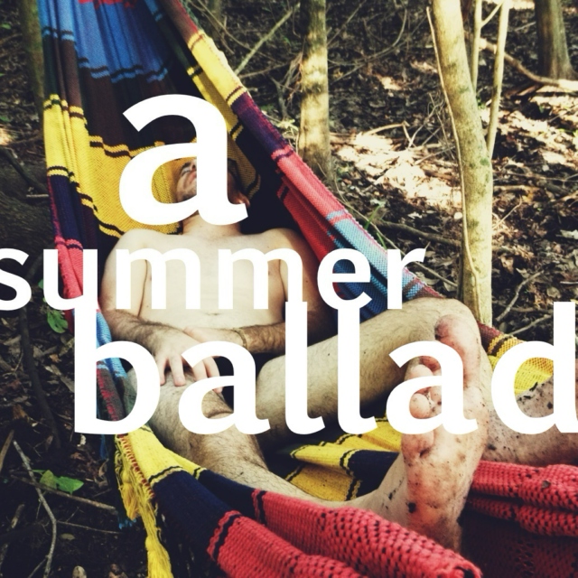 a summer ballad