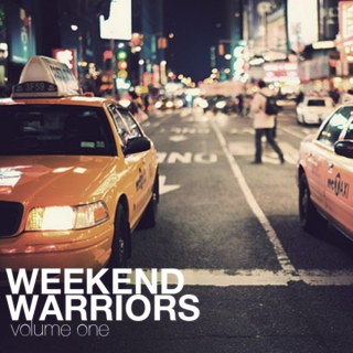 Weekend Warriors  Volume One
