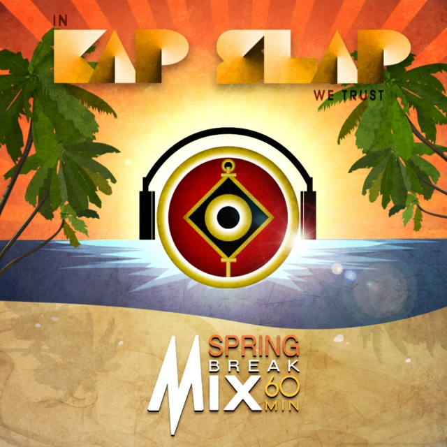 Kap Slap Spring Break 2012 Mix