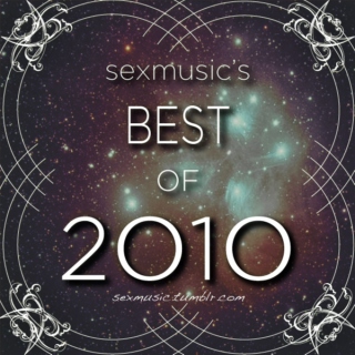 sexmusic // 11. best of 2010