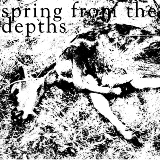 Spring From The Depths