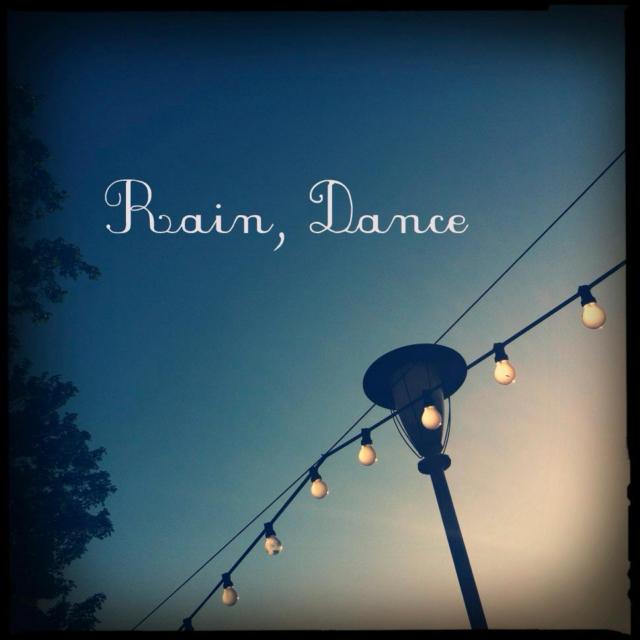 Rain, Dance.