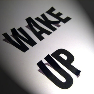 Wake da %$#& Up!!!
