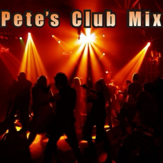 Pete's Club Mix