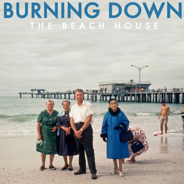 Burning Down the Beach House