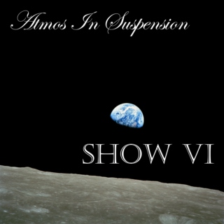Atmos In Suspension Show VI