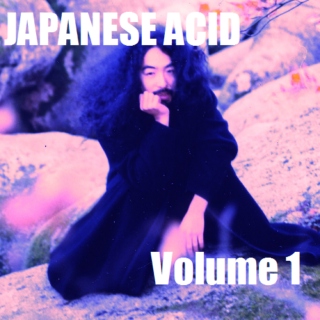 Japanese Acid: Hard Rock, Quiet Blues