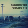 Digging The Graves #16